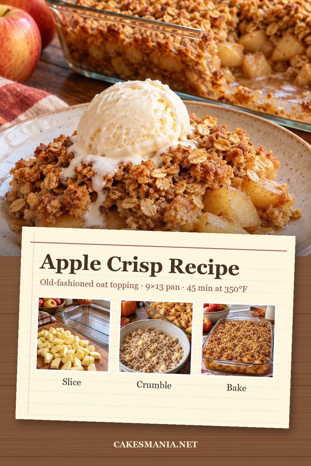 Apple crisp recipe pin with oat topping, sliced apples and baked crisp in a 9x13 pan