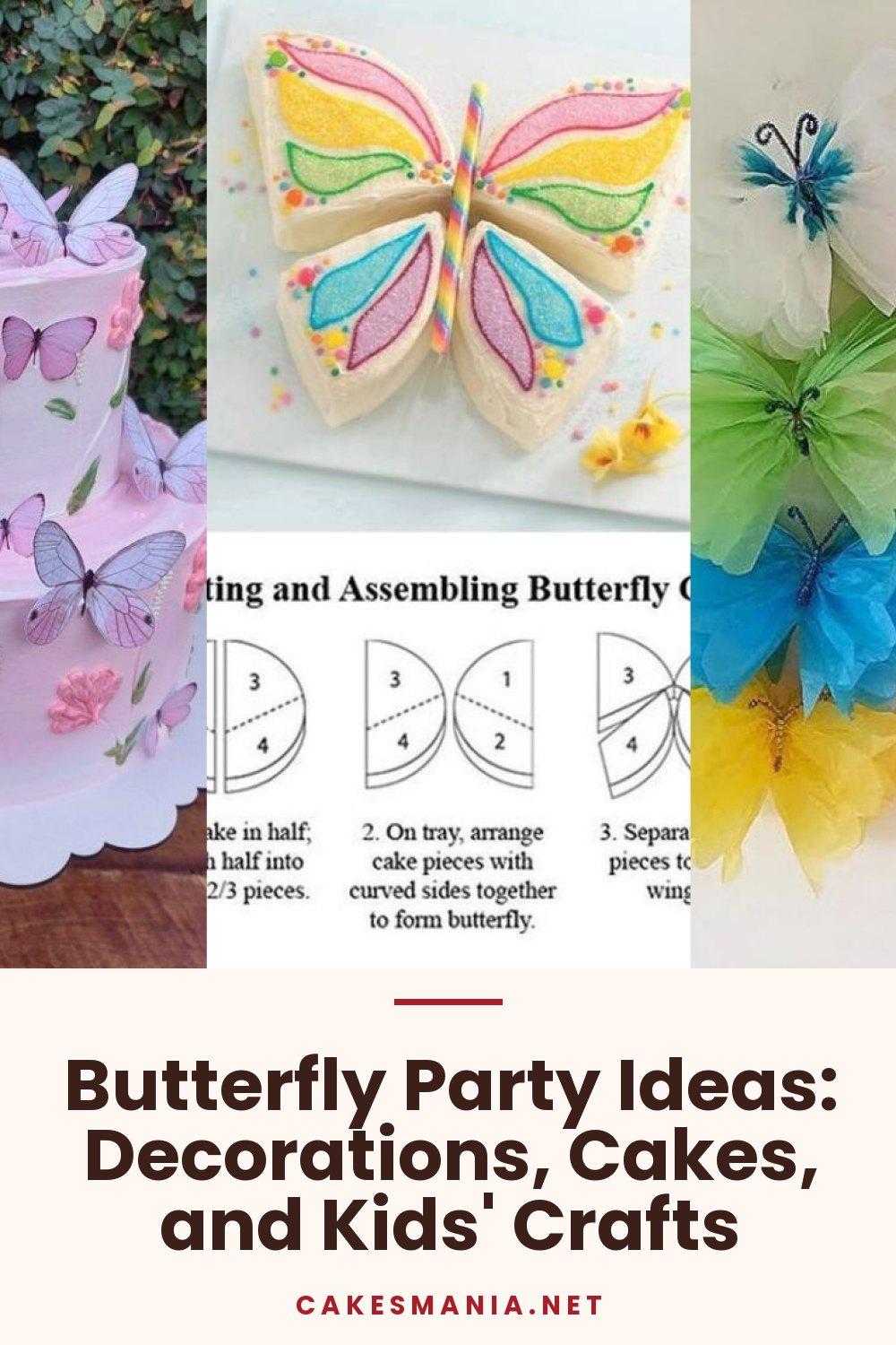 Butterfly Party Ideas: Decorations, Cakes, and Kids' Crafts