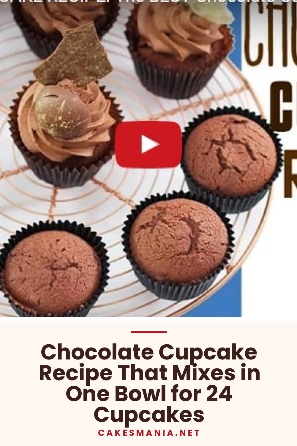Chocolate Cupcake Recipe That Mixes in One Bowl for 24 Cupcakes