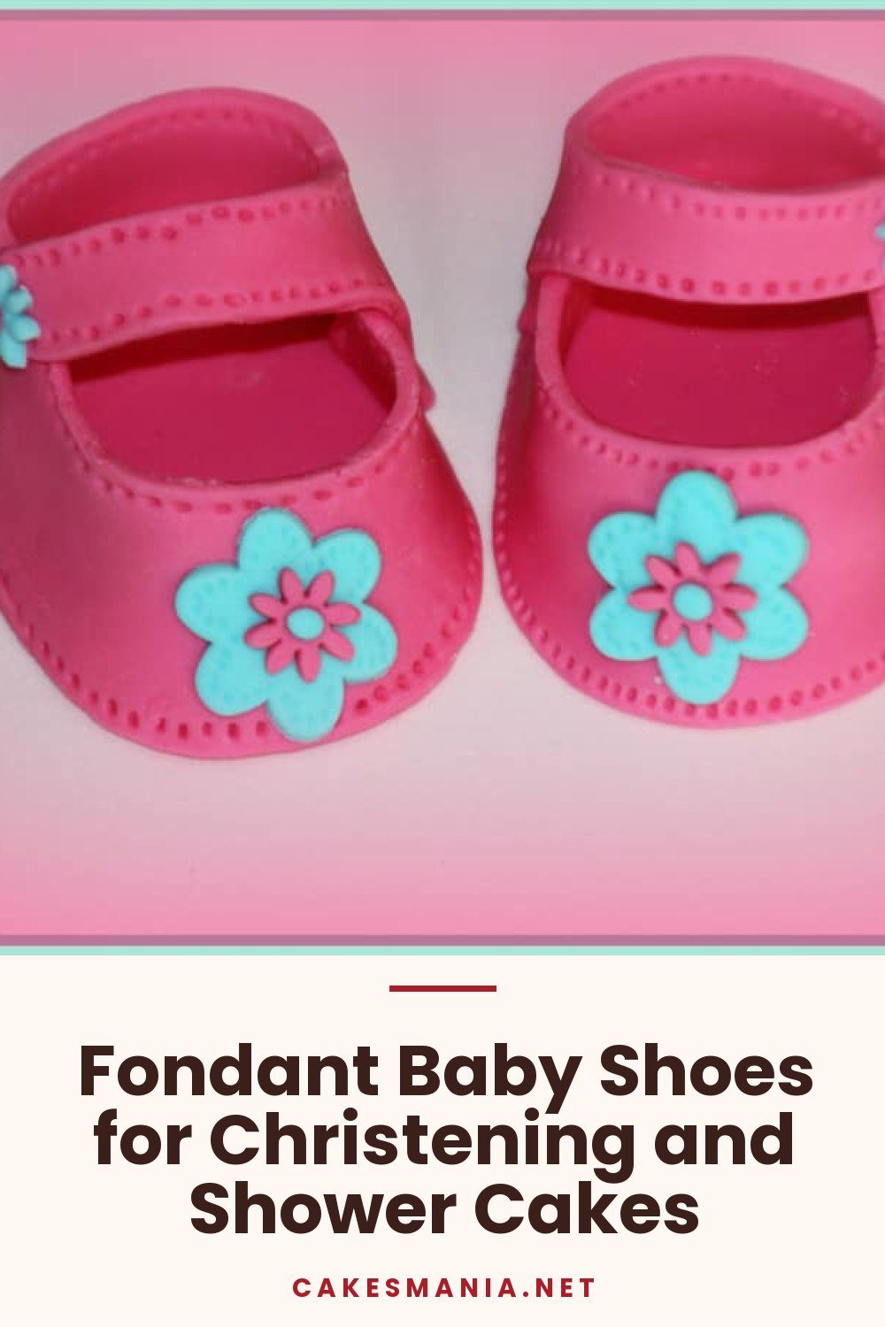 Fondant Baby Shoes for Christening and Shower Cakes