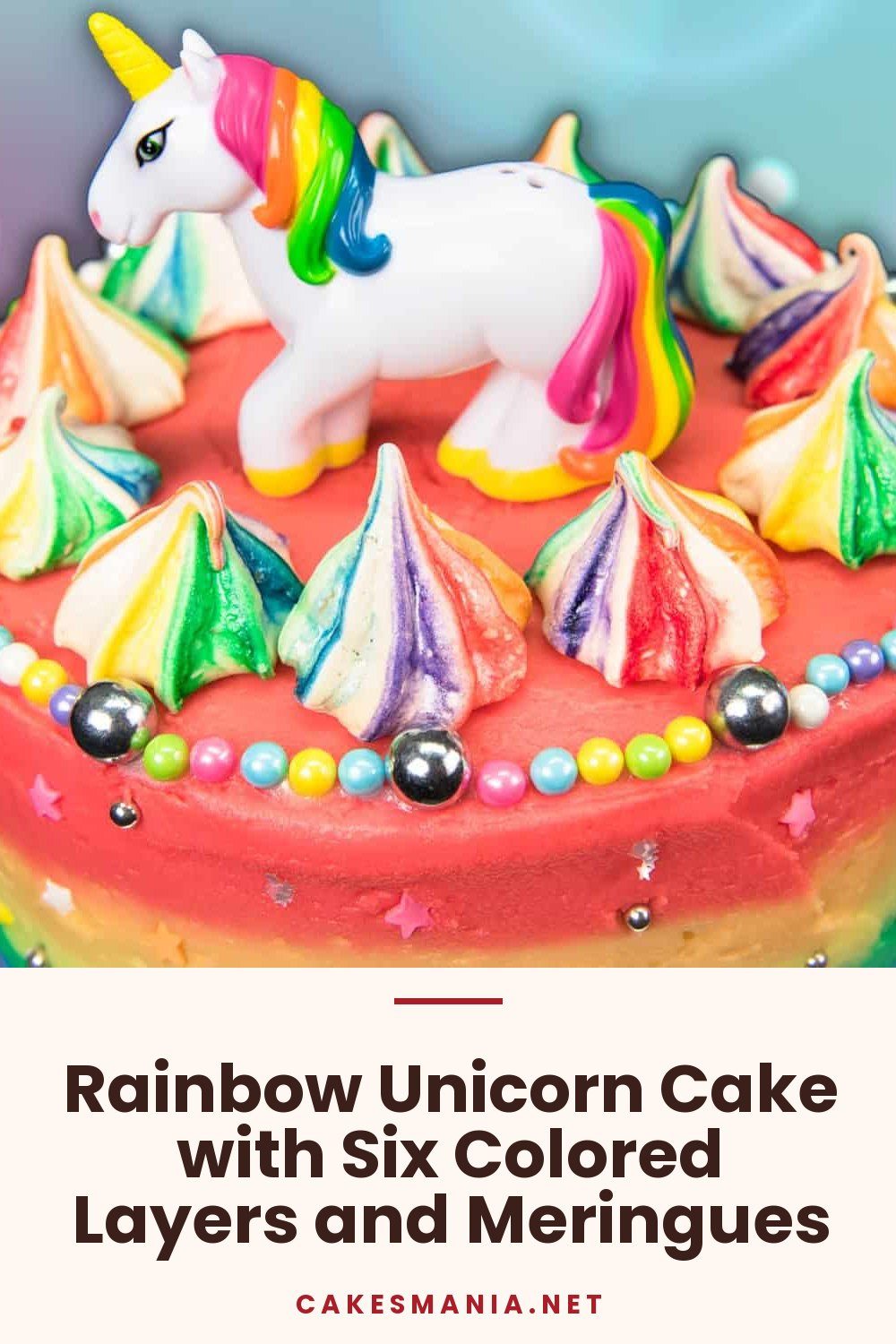 Rainbow Unicorn Cake with Six Colored Layers and Meringues