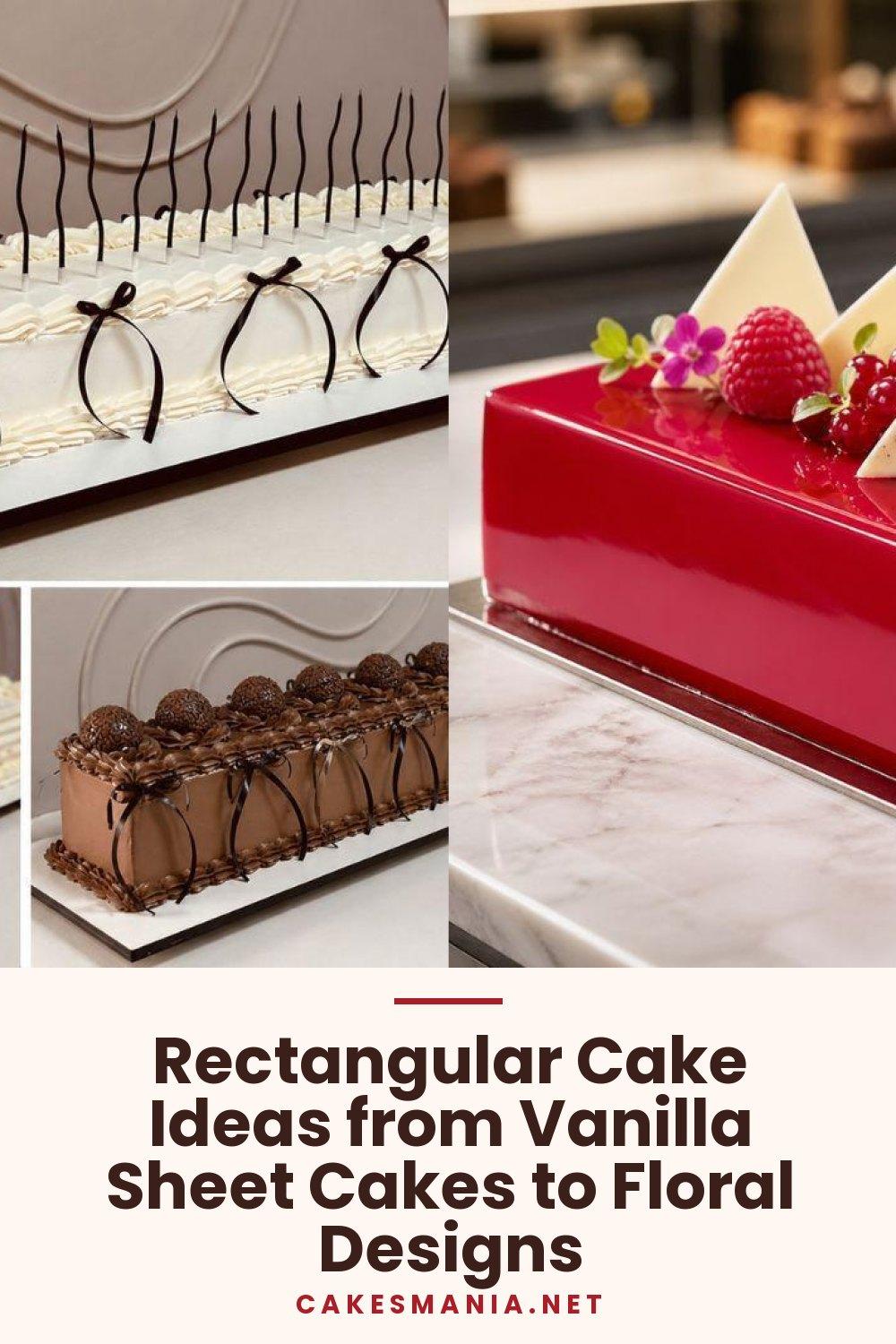 Rectangular Cake Ideas from Vanilla Sheet Cakes to Floral Designs